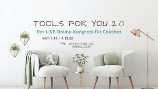 Tools for you 2.0 - Der LIVE Online-Kongress für Coaches