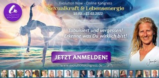 EvolutionNow 2.0 - "Sexualkraft & Lebensenergie" Online Kongress