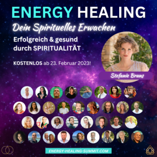 ENERGY HEALING SUMMIT – Dein spirituelles Erwachen - Erfolgreich und gesund durch SPIRITUALITÄT