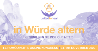 11. United To Heal Homöopathie Online-Kongress In Würde altern - Gesund SEIN bis ins hohe Alter