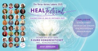 Die Reise Deines Lebens 2023 - HEAL-Festival für Körper, Geist und Seele