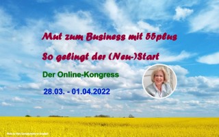 Mut zum Business mit 55plus Online Kongress