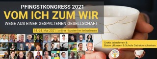 Online-Kongress "Pfingstkongress 2021 - "VOM ICH ZUM WIR""